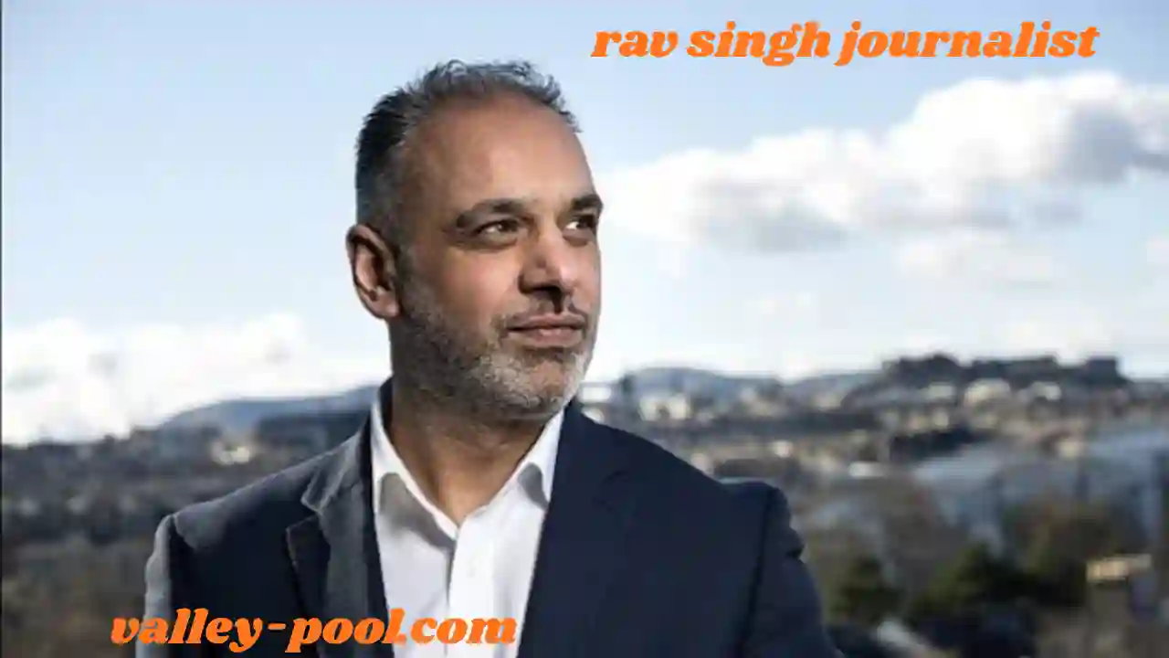 rav singh journalist